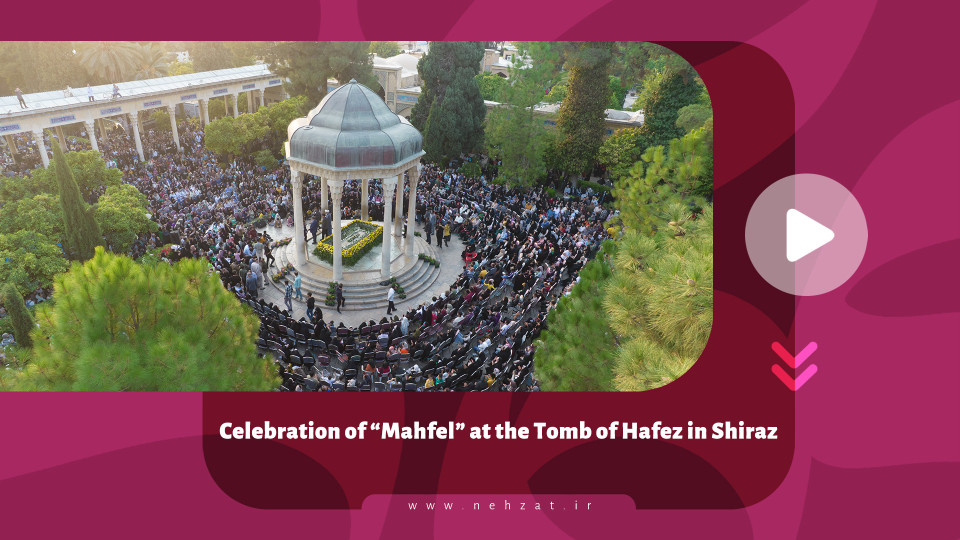Celebration of “Mahfel” at the Tomb of Hafez in Shiraz